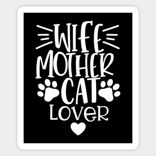 Wife Mother Cat Lover. Funny Cat Mom Quote. Magnet